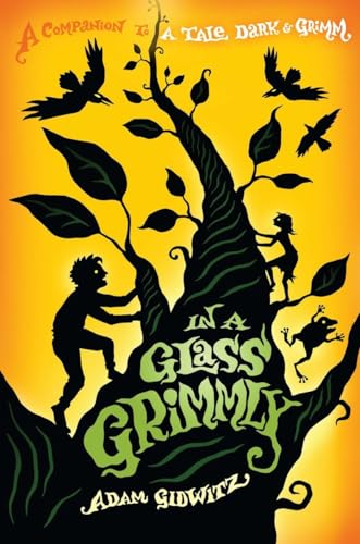 In a Glass Grimmly (A Tale Dark & Grimm) von Dutton Books for Young Readers